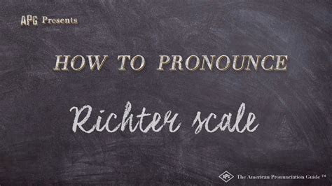 richter scale pronunciation